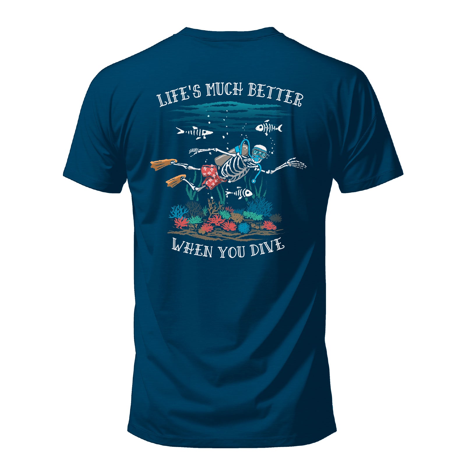 Salty Bones Life’s Much Better When You Dive Scuba Diving T-Shirt