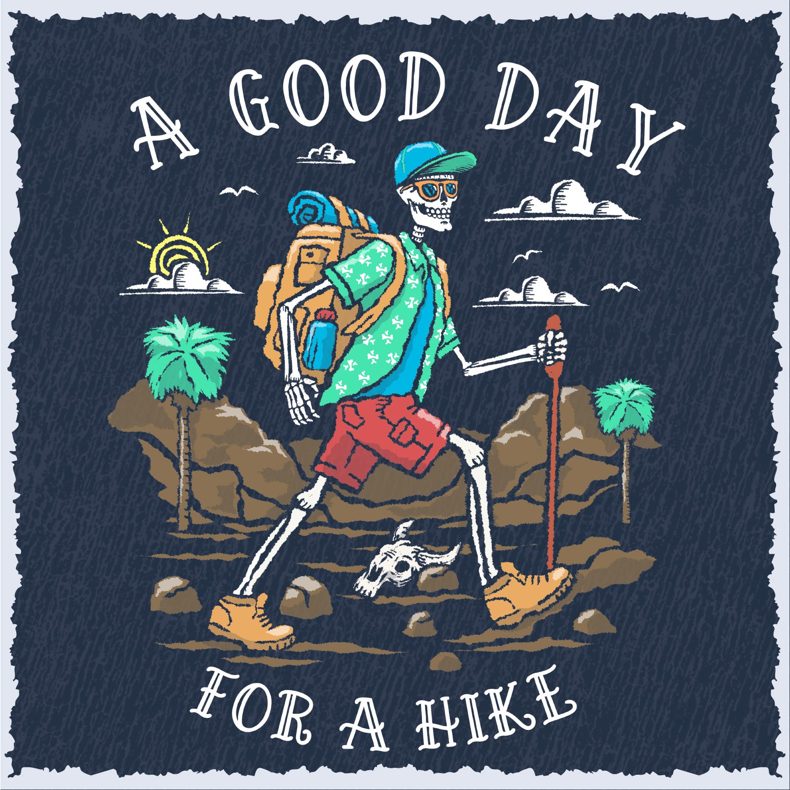 Salty Bones A Good Day for A Hike Outdoor Camping Adventure T-Shirt