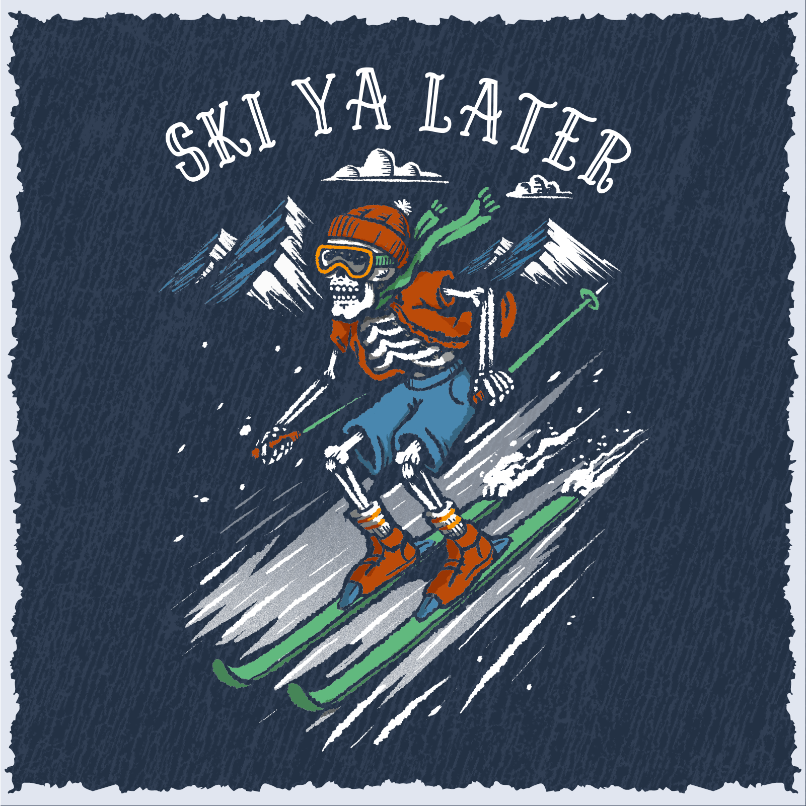 Salty Bones Ski Ya Later Snow Mountain Skiing Winter Sports T-Shirt
