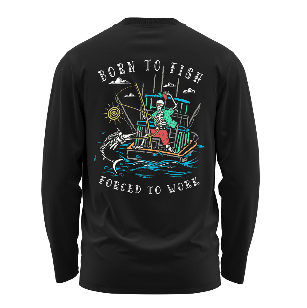 Salty Bones Born to Fish Forced to Work Fishing Boat Long Sleeve T-Shirt