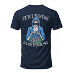 Salty Bones Poker Face I'm Not Bluffing T-Shirt