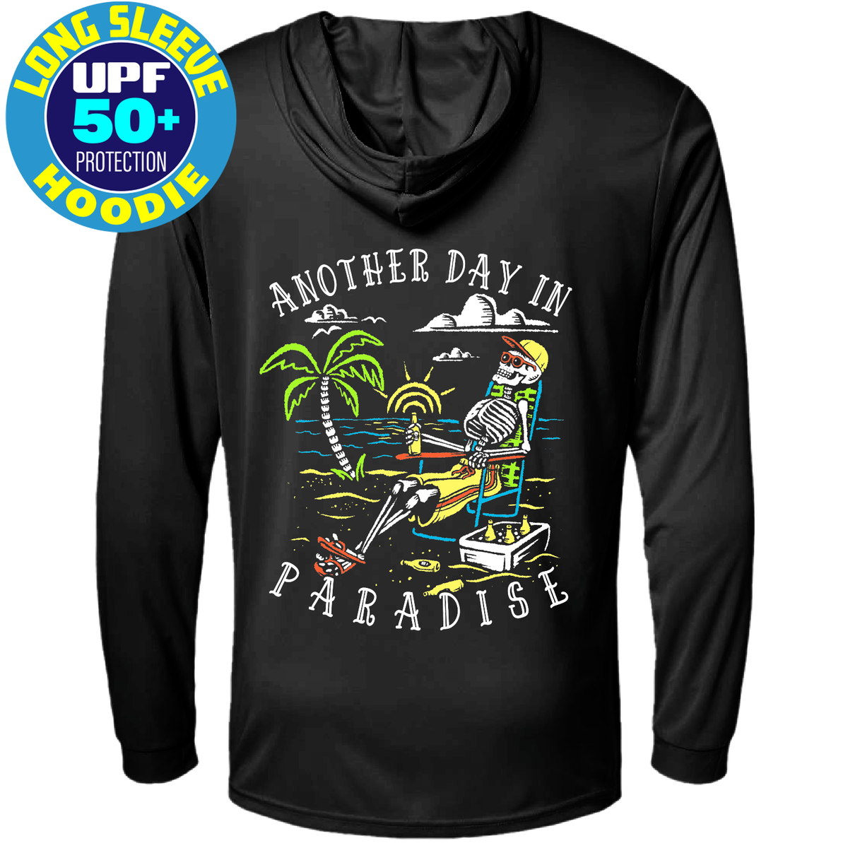 Another Day in Paradise Tropical Beach UPF 50 Sun Protection Hooded Long Sleeve Shirt