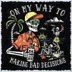 Salty Bones On My Way to Making Bad Decisions Graphic Long Sleeve T-Shirt