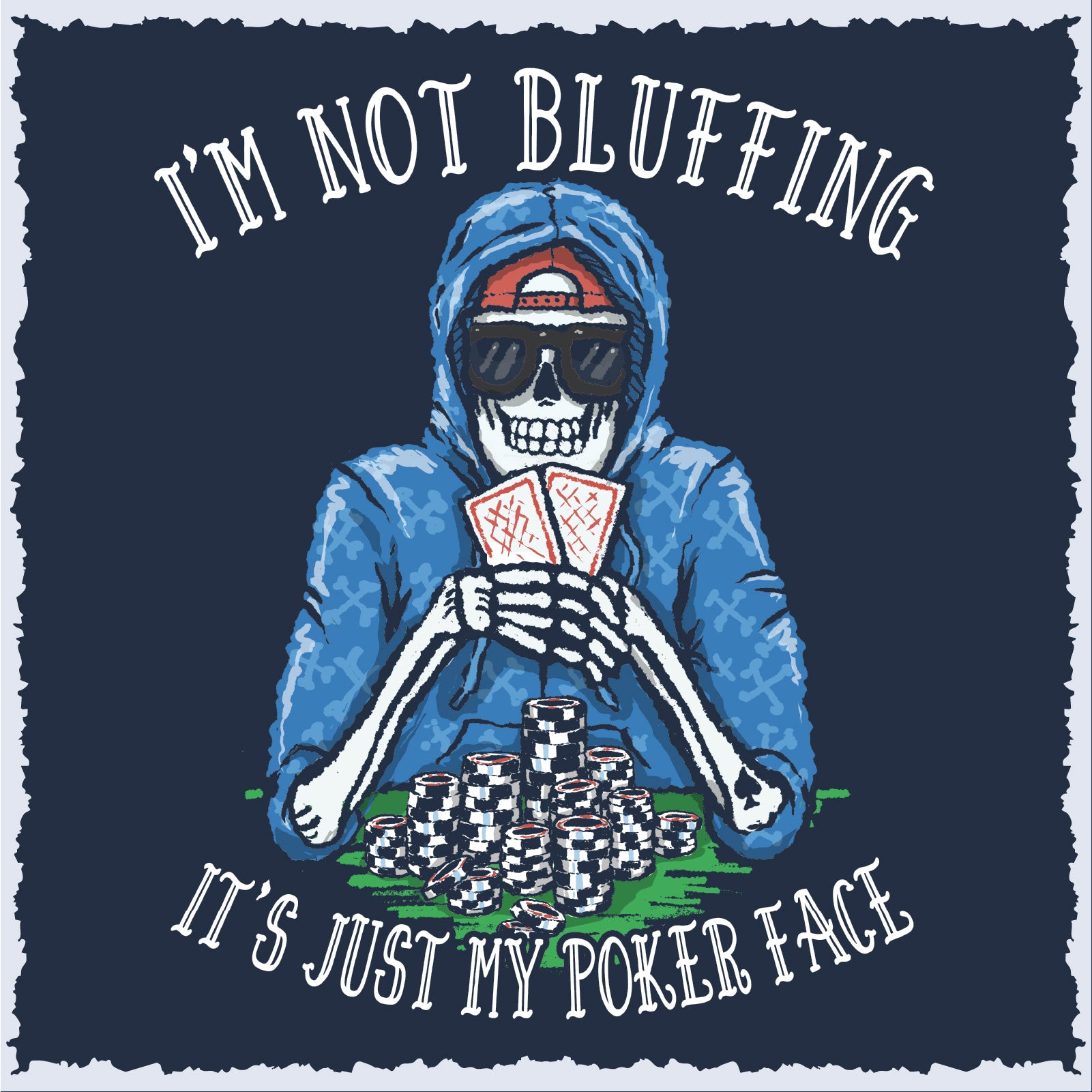 Salty Bones Poker Face I'm Not Bluffing T-Shirt