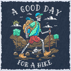 Salty Bones A Good Day for A Hike T-Shirt