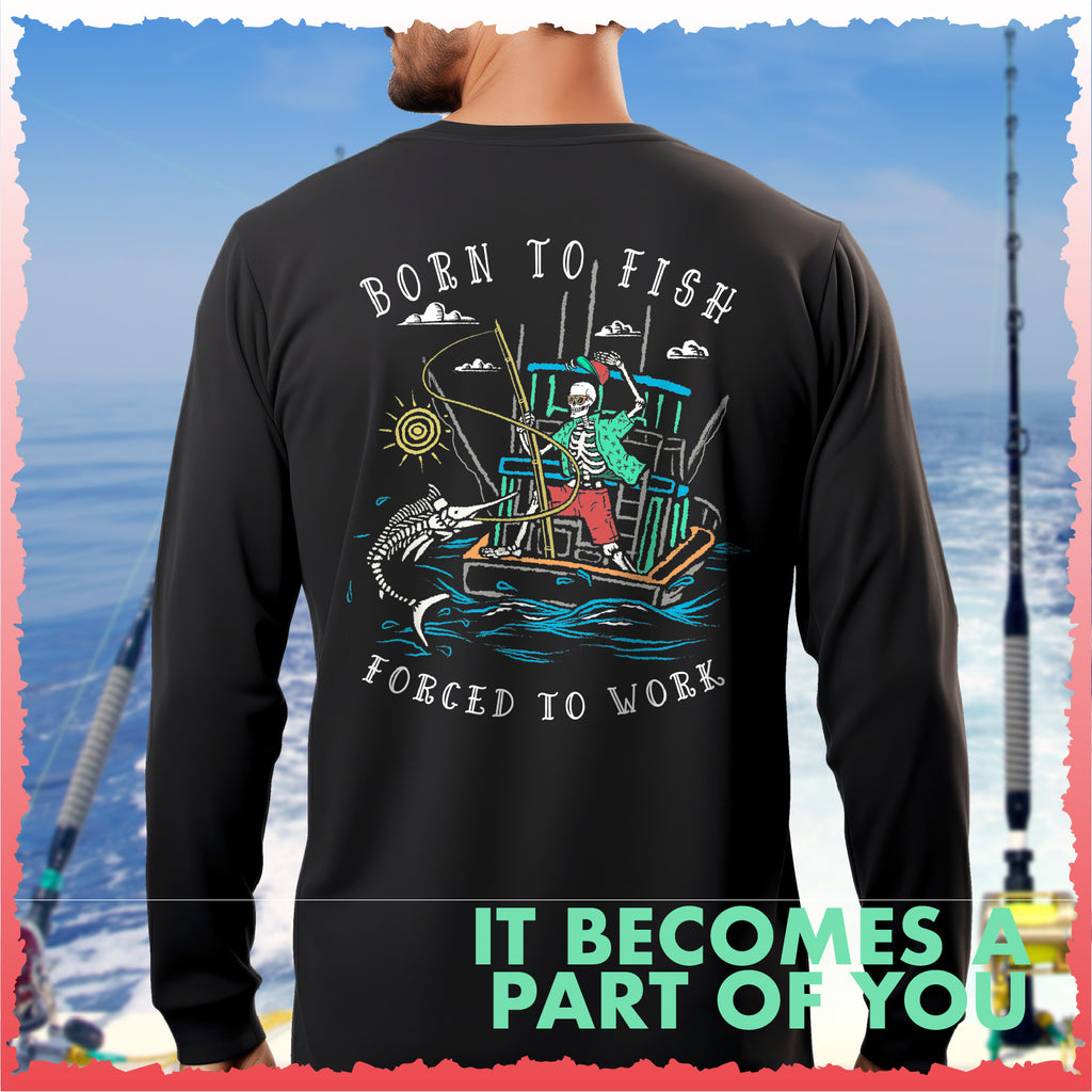 Salty Bones Born to Fish Forced to Work Fishing Boat Long Sleeve T-Shirt