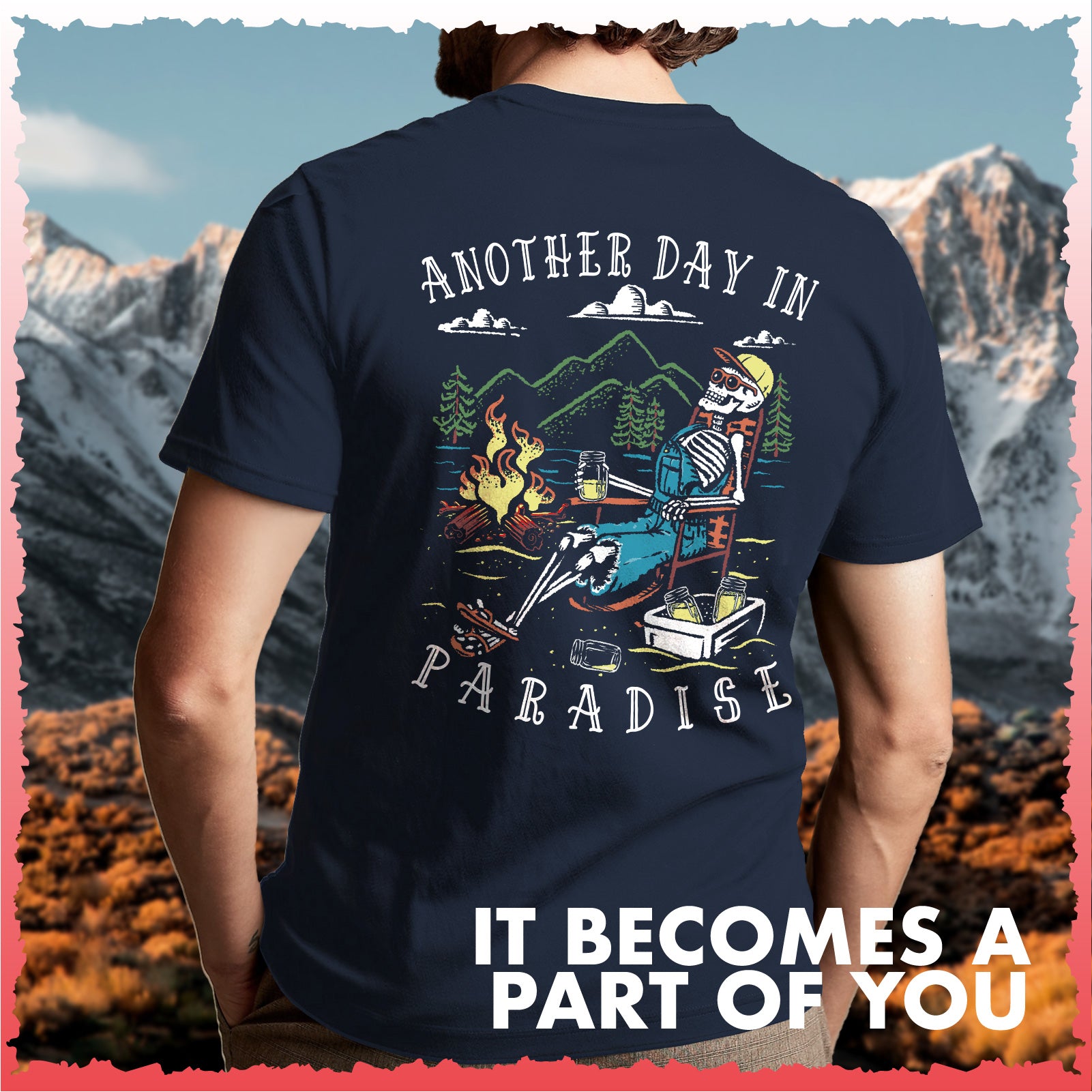 Salty Bones Another Day in Paradise Campfire Mountain Adventure T-Shirt
