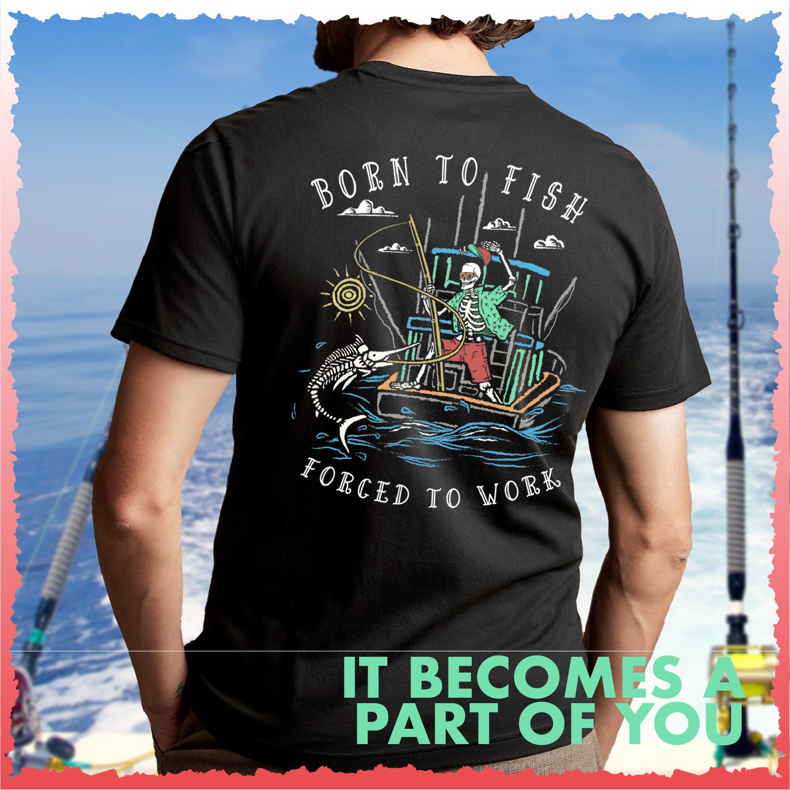 Salty Bones Born to Fish Forced to Work Fishing Boat T-Shirt