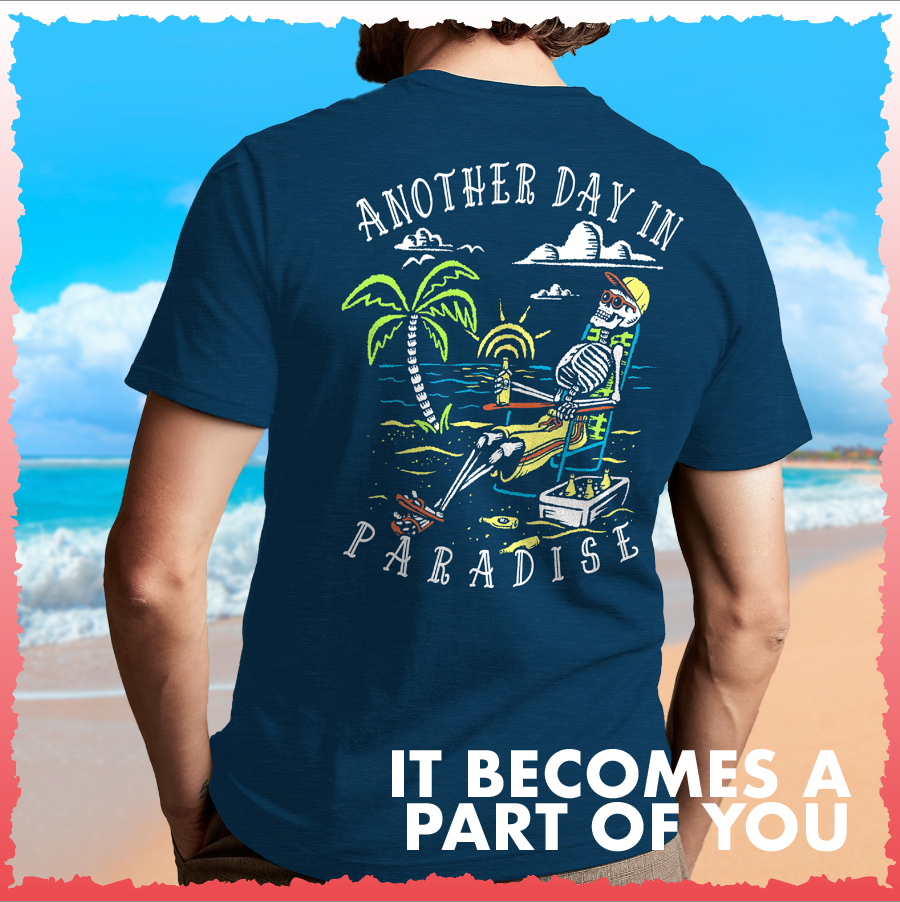 Salty Bones Another Day In Paradise Tropical Beach T-Shirt