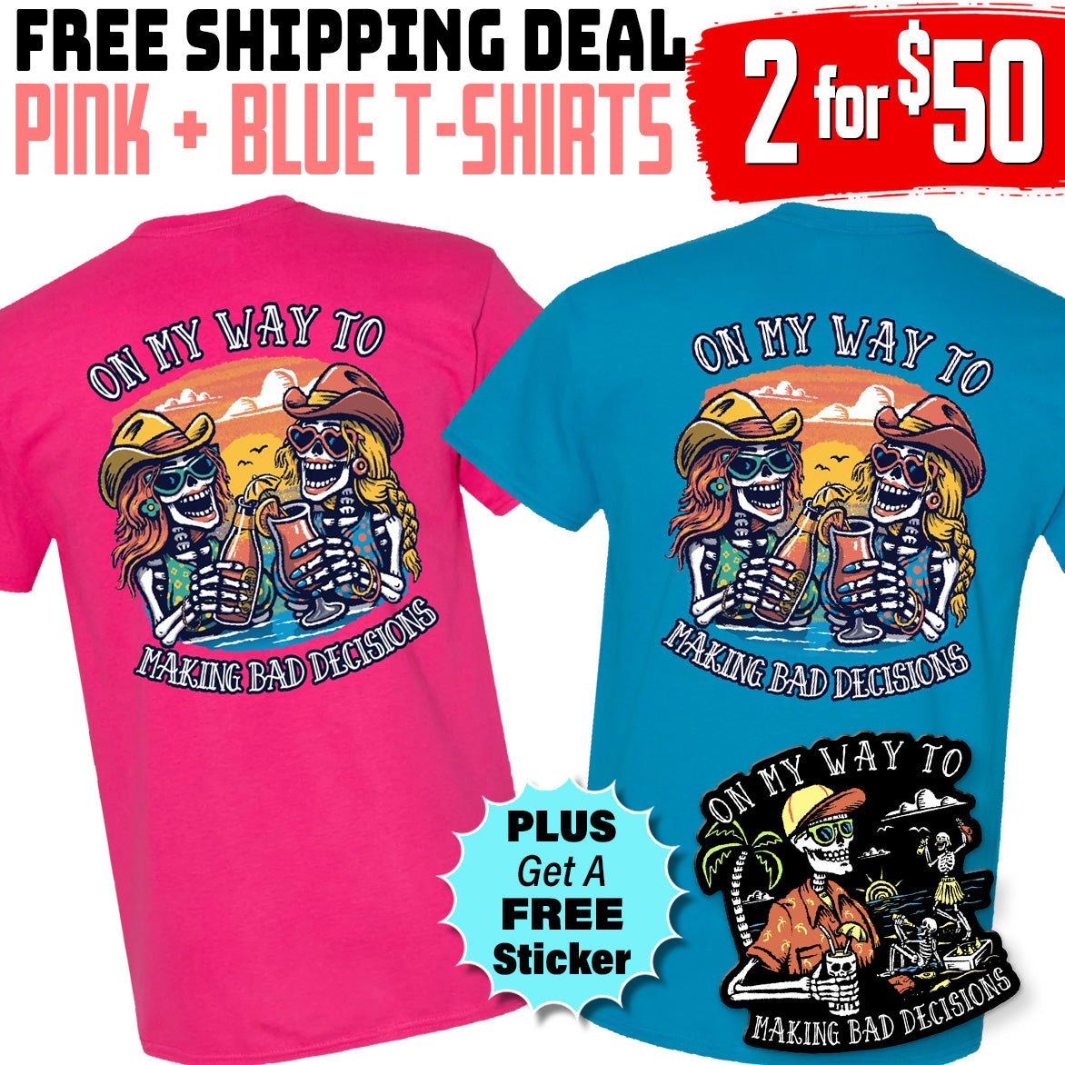 Two Colors Same Bad Decisions T-Shirt Set + Free Sticker – Discount Applied at Checkout